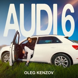 Audi 6 Oleg Kenzov
