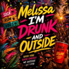 Afroplugs - Melissa I'M Drunk And Outside artwork