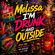 Melissa I'M Drunk And Outside - Afroplugs