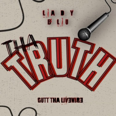 Truth (feat. Lady Blu) - Single