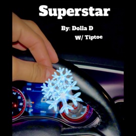 Superstar (feat. TipToe) Dolla D