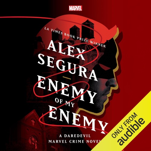 Enemy of My Enemy: A Daredevil Marvel Crime Novel (Unabridged) cover