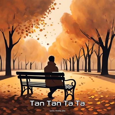 Gita Than Zin - Tan Tan Ta Ta
