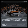 Everflowing with You - 鳴潮先約電台 & 山下康介
