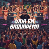 VIDA EM SAQUAREMA - Single - GRANA
