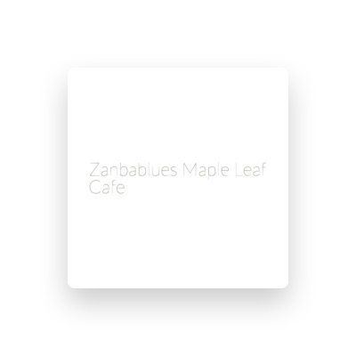 Listen to Zanbablues Maple Leaf Cafe, watch music videos, read bio, see tour dates & more!