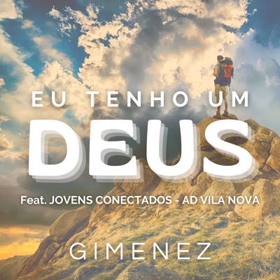 Eu Tenho um Deus (feat. Jovens Conectados - AD Vila Nova) - Single