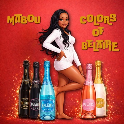 Colors Of Belaire (feat. Mabou) - Single