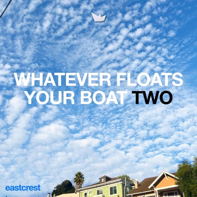 Whatever Floats Your Boat 2