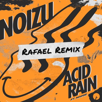 Acid Rain (feat. Madge) [Rafael Remix] - Single