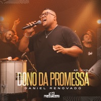 Dono da Promessa (Ao Vivo) - Single - Daniel Renovado