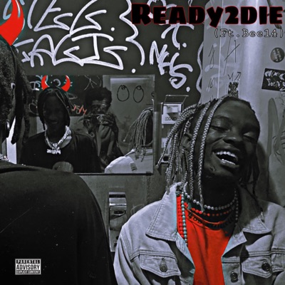Ready 2 Die (feat. Bee14) - Single
