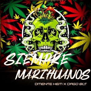 Siempre Marihuanos (feat. D**o Blt)