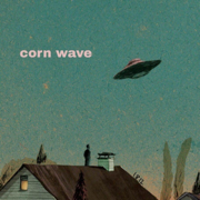 dudeness - Corn Wave