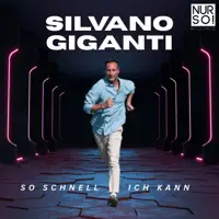 So schnell ich kann — Silvano Giganti