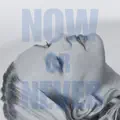 Now Or Never