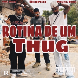 Rotina de um Thug