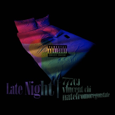 Late Night (feat. 777CJ & natefromoregonstate) - Single