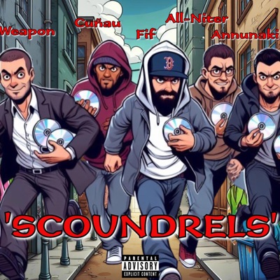 Scoundrel's (feat. Carl El' Cuñau, New Hot Weapon, Annunaki Cruz & Aaron All-Niter) - Single