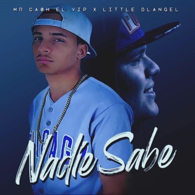 Nadie Sabe (feat. Little Blangel) - Single