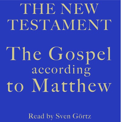 The Gospel According to Matthew: The New Testament