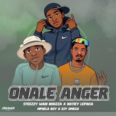 Onale Anger (feat. Natiey Lepaka, Mphela Boy & Djy Omega) [Extended] - Single