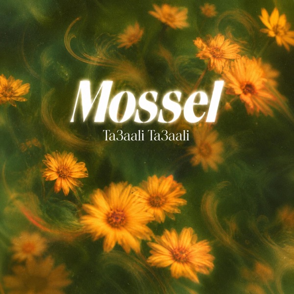 Ta3aali Ta3aali - Single