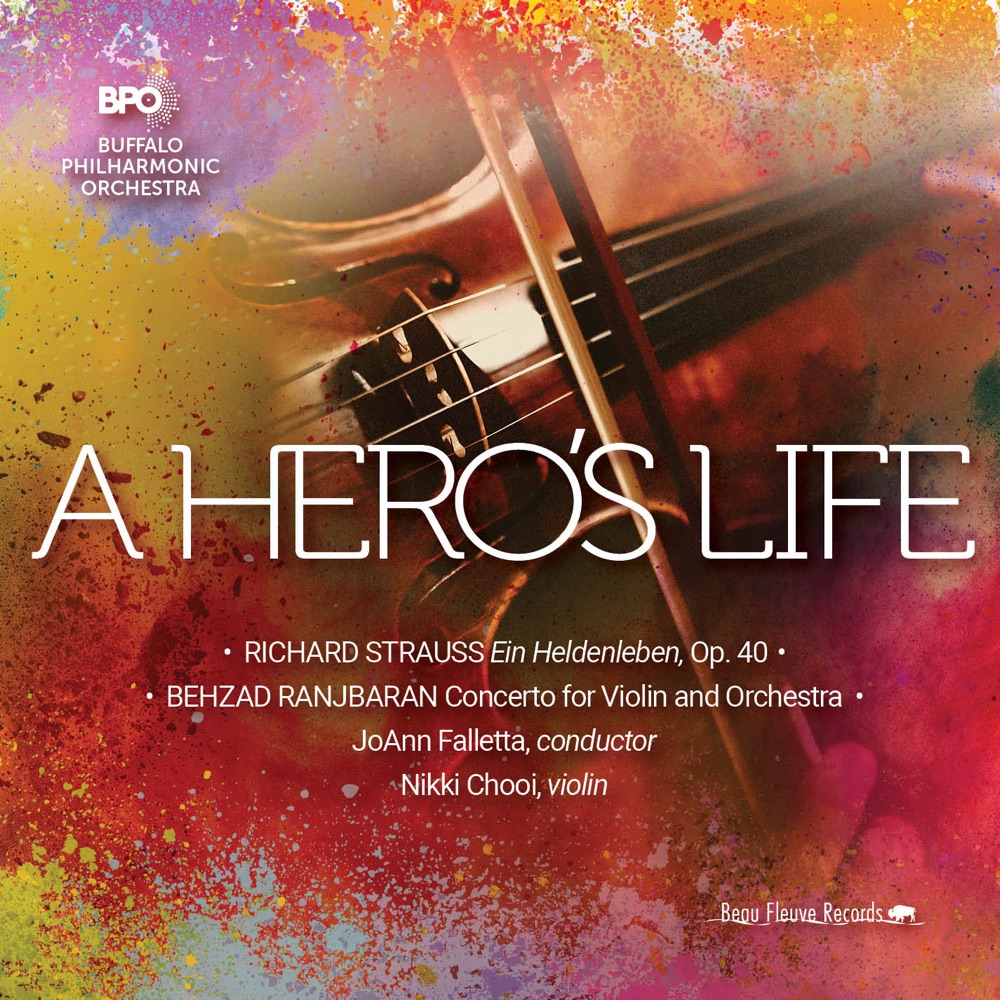 Обложка альбома «A Hero's Life» — Buffalo Philharmonic Orchestra, JoAnn Falletta & Nikki Chooi
