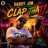 Clap That! (feat. Cutty Boom) - Single - Daddy Jim