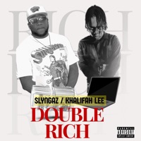Double Rich - Single - Slyngaz & Khalifah Lee