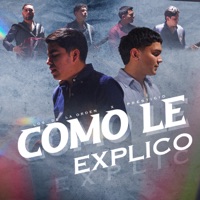 Cómo Le Explico - Single - Los de la Orden & Prestigio