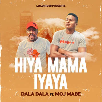 Hiya Mama Hiya Mama (feat. Moj Mabe) - Single