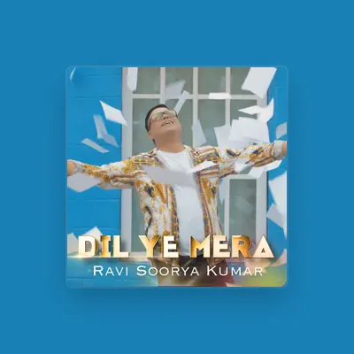 Listen to Ravi Soorya Kumar, watch music videos, read bio, see tour dates & more!