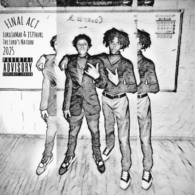 FINAL ACT (feat. JT2Thurl) - Single