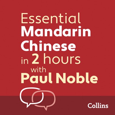 Essential Mandarin Chinese in 2 hours with Paul Noble