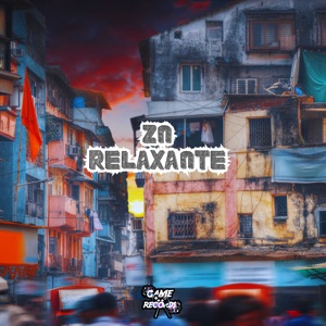 Zn Relaxante (feat. MC SILLVA & Game Records)