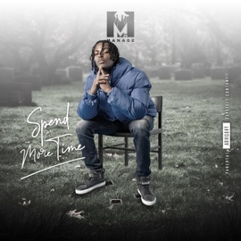 Spend More Time (feat. Vycke & Screama) Mr Manage