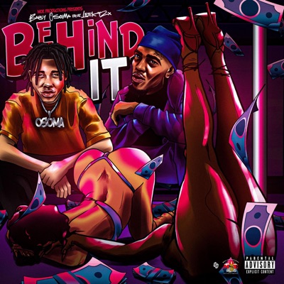 Behind It (feat. Leeky2x, Prophet & m.o.e production) - Single