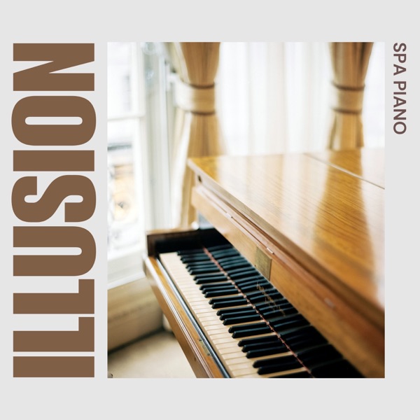 Illusion: Ambient Piano Music
