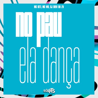 No Pau Ela Dança - Single