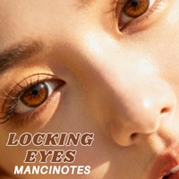 Locking Eyes - Single - Mancinotes