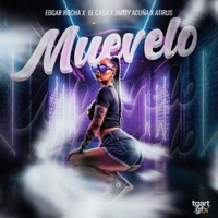 MUEVELO (feat. Jimmy Acuña, Edgar Rocha & Atirus) - Single - El Ca$h