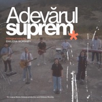 Ekklesia Arad - Adevărul suprem