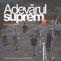 Adevărul suprem — Ekklesia Arad