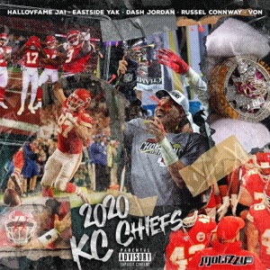 2020 KC Cheifs (feat. Dash Jordan, Hallovfame Jai, Russell Connway, Eastside Yak & Von)