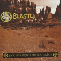 POR LOS SIGLOS DE LOS SIGLOS - Blaster