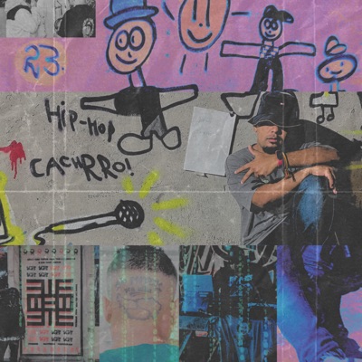 Hip - Hop Cachrro! (Mix Tape "Hip - Hop Cachrro")