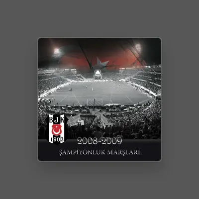 Listen to Beşiktaş Taraftar Korosu, watch music videos, read bio, see tour dates & more!