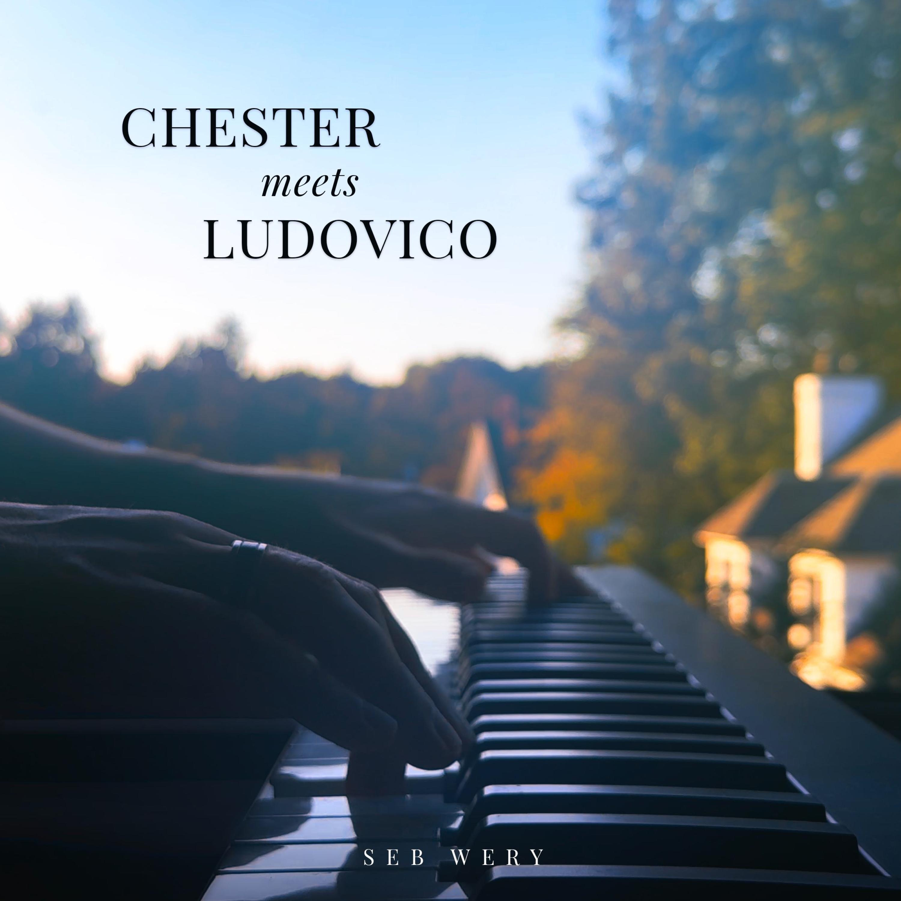 Chester Meets Ludovico - Single