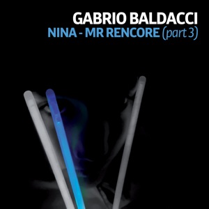 Nina – Mr. Rencore (Pt. 3) [feat. Beppe Scardino & Daniele Paoletti]
